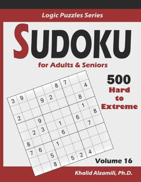 Sudoku For Adults & Seniors : 500 Hard To Extreme: : Keep Your Brain Young