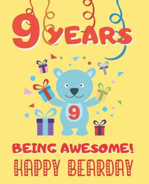 9 YEARS BEING AWESOME: CUTE BIRTHDAY PARTY COLORING BOOK FOR KIDS | ANIMALS, CAKES, CANDIES AND MORE | CREATIVE GIFT | NINE YEARS OLD | BOYS AND GIRLS.