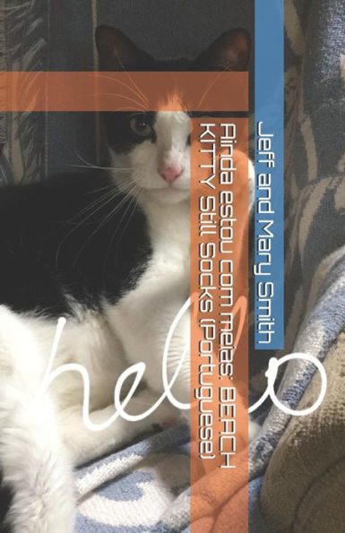 Ainda estou com meias: BEACH KITTY Still Socks (Portuguese) (Socks and Friends) (Portuguese Edition)