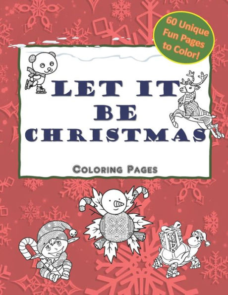 Let It Be Christmas Coloring Pages : Christmas Coloring Book For Kids And Adults