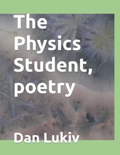 The Physics Student, Poetry