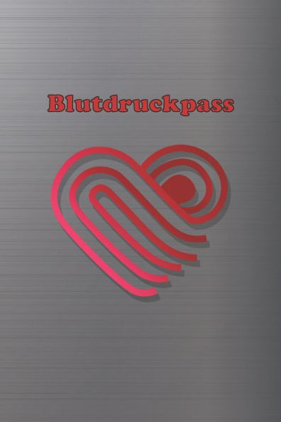 Blutdruckpass: Platz fUr 2000 Messungen | ca. DIN A5 | unkompliziert, Ubersichtlich, klein und handlich | Blutdrucktagebuch zum AusfUllen von Datum, ... Puls. (Herz gestreift Rot) (German Edition)