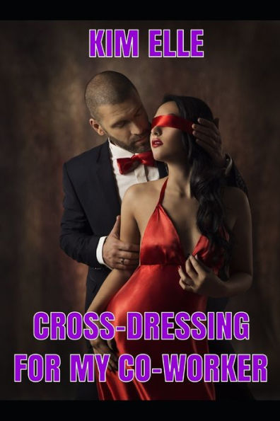 Cross-Dressing For My Co-Worker