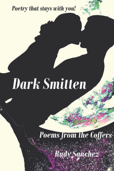 Dark Smitten: Poems from the Coffers