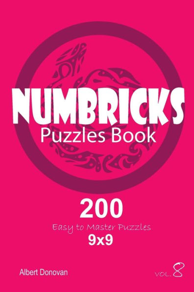 Numbricks - 200 Easy To Master Puzzles 9X9 - 9781713239864