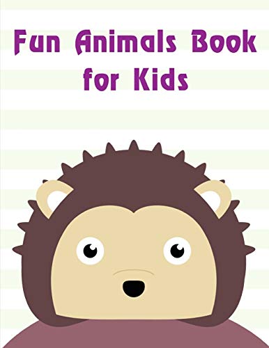 Fun Animals Book for Kids: Art Beautiful and Unique Design for Baby ,Toddlers learning (Super Coloring)