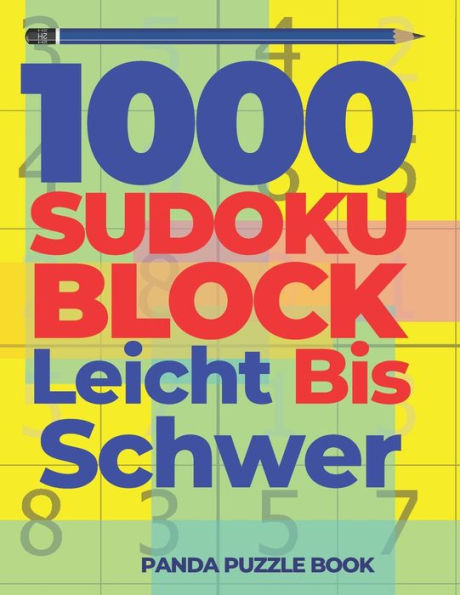 1000 Sudoku Block Leicht Bis Schwer: Logikspiele FUr Erwachsene (German Edition)