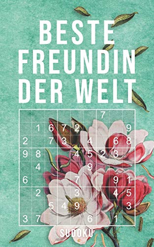 Beste Freundin Der Welt - Sudoku: 150+ knifflige R?±tsel | leicht - normal - schwer | Kleines Taschenbuch mit L??sungen | Tolles Geschenk f??r den liebsten Menschen (German Edition)