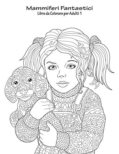 Mammiferi Fantastici Libro da Colorare per Adulti 1 (Italian Edition)