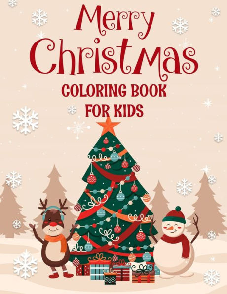 Merry Christmas Coloring Book For Kids. : Fun Children's Christmas Gift Or Present For Kids.Christmas Activity Book Coloring, Matching, Mazes, Drawing, Cross Words, Color By Number, And More. - 9781713406259