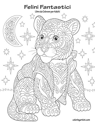 Felini Fantastici Libro da Colorare per Adulti (Italian Edition)