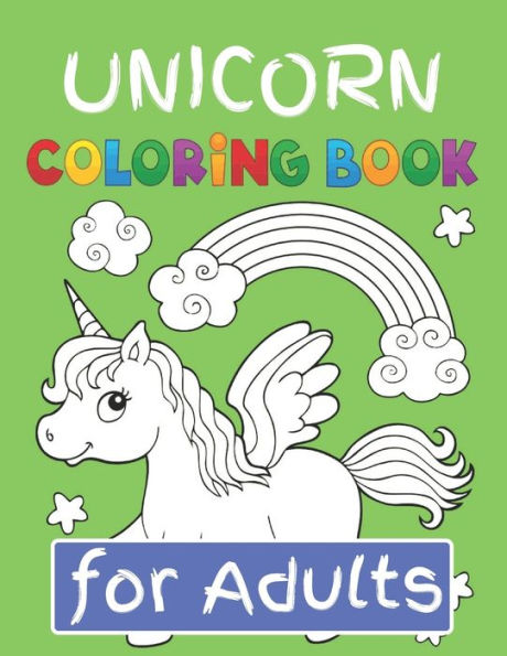 Unicorn Coloring Book For Adults : Featuring Various Unicorn Designs Filled With Stress Relieving Patterns - Lovely Coloring Book Designed Interior (8.5" X 11") (Coloring Books For Adults )
