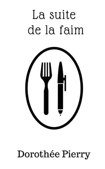 La suite de la faim (French Edition)