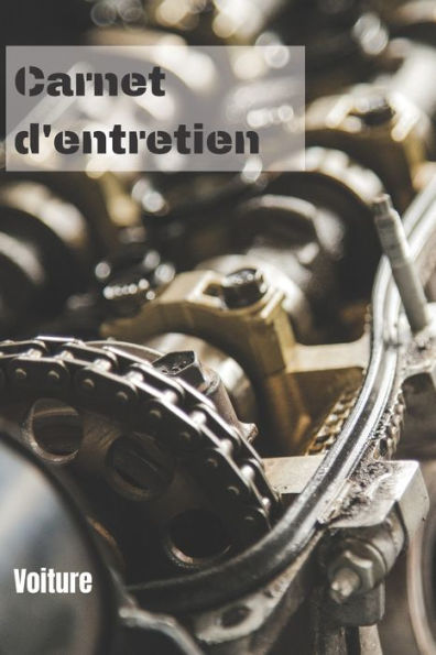 Carnet d'entretien voiture: Carnet de bord d'entretien automobile toutes marques - suivi contr?le technique, rEvision, vidange et rEparation - 50 pages Format 15.6 x 22.86 cm - (French Edition) - 9781713431268