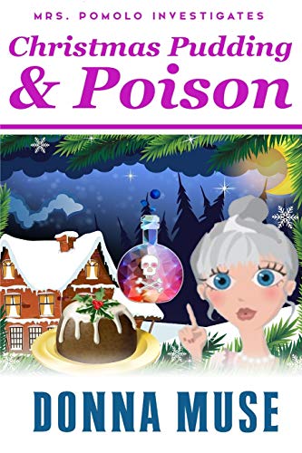 Christmas Pudding & Poison (Mrs. Pomolo Investigates)