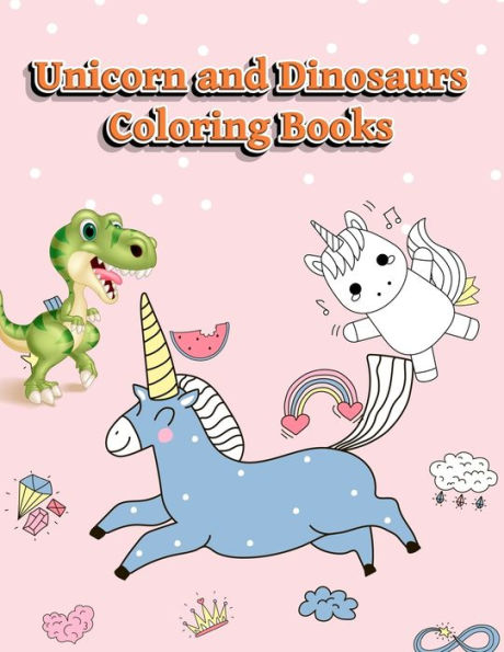 Unicorn And Dinosaurs Coloring Books : Horse And Dinosaur Activity Book For Toddlers And Adult Age, Childrens Books Animals For Kids Ages 3 4-8 - 9781713488491