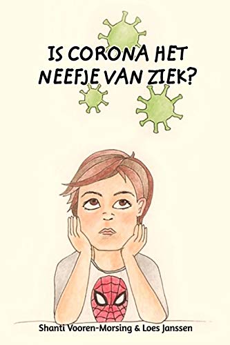 Is corona het neefje van ziek? (Dutch Edition) - Paperback