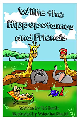Willie the Hippopotamus and Friends