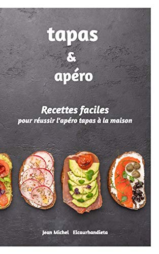 Tapas et Ap??ro (French Edition)
