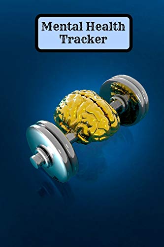 Mental Health Tracker for teens and adults - 9781716069789