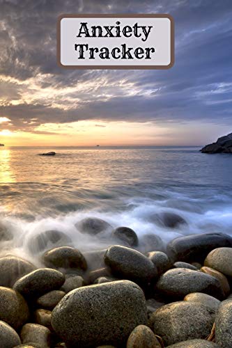 Tracker for your Anxiety - 9781716069918