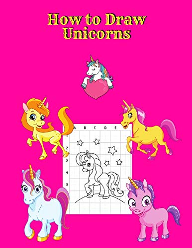 How to Draw Unicorns - 9781716072567