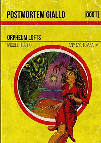 Postmortem Giallo 0001: Orpheum Lofts