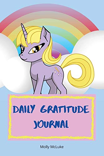Daily Gratitude Journal: Amazing Gratitude Journal for Kids with Unicorn Design Children Happiness Notebook, Unicorn design gratitude journal, Write ... with Prompts. For Happiness& Inspiration