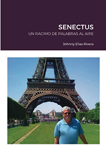SENECTUS: UN RACIMO DE PALABRAS AL AIRE (Spanish Edition)