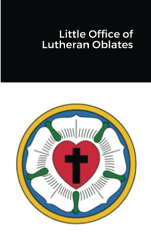 Little Office Of Lutheran Oblates