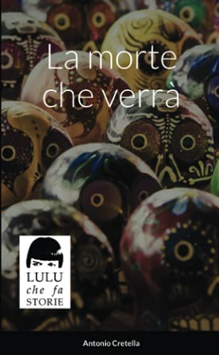 La Morte Che Verr?ú?á (Italian Edition)