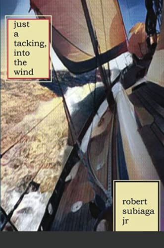 Just A Tacking, Into The Wind