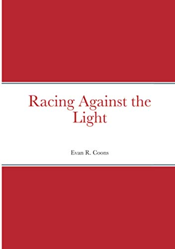 Racing Against the Light