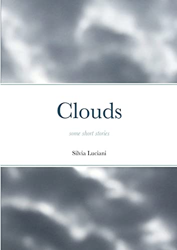 Clouds: some short stories