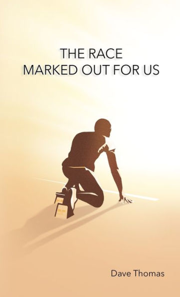 The Race Marked Out For Us - 9781716406539