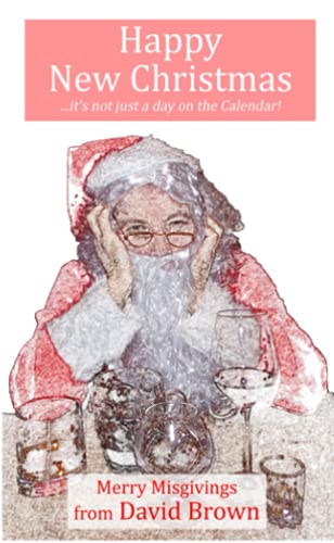 Happy New Christmas: Merry Misgivings