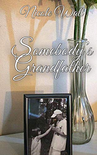 Somebody's Grandfather : True Stories of Identity and Hope