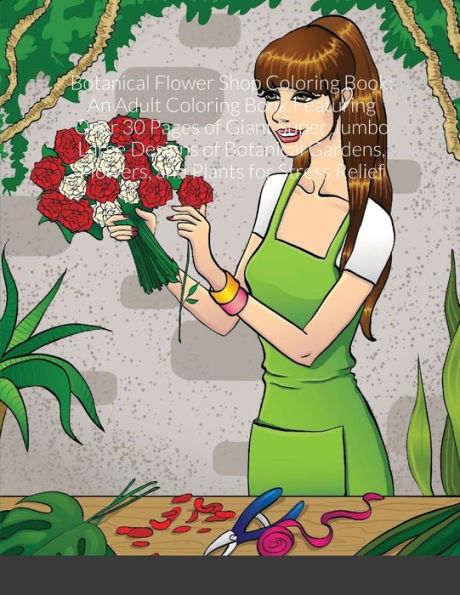 Botanical Flower Shop Coloring Book