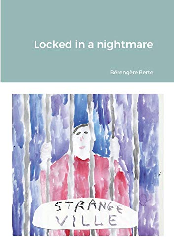Locked in a Nightmare