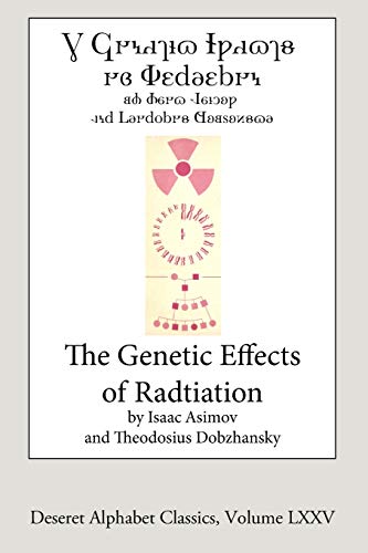 The Genetic Effects of Radiation (Deseret Alphabet Edition)
