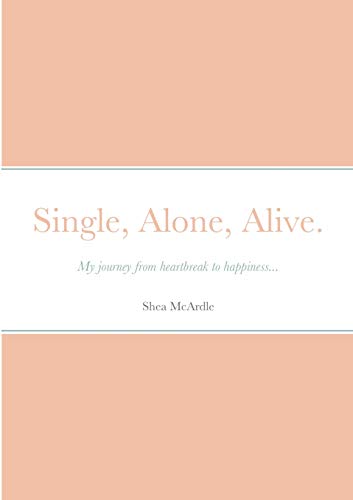 Single, Alone, Alive.
