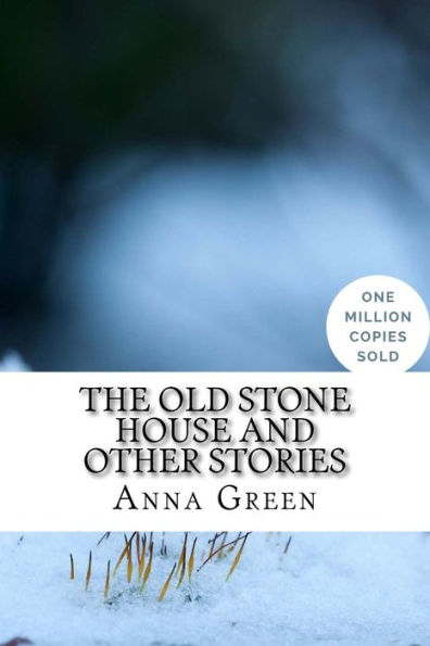The Old Stone House And Other Stories - 9781717021137