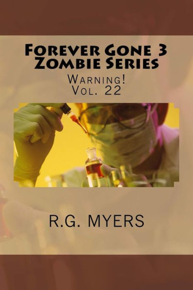 Forever Gone 3 Zombie Series (Warning!)