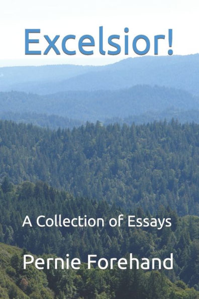 Excelsior!: A Collection of Essays