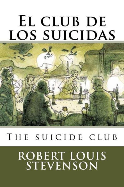 El club de los suicidas: The Suicide Club (Spanish Edition)