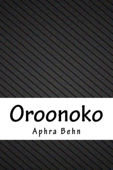 Oroonoko - 9781717039026