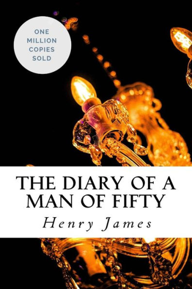 The Diary Of A Man Of Fifty - 9781717044365