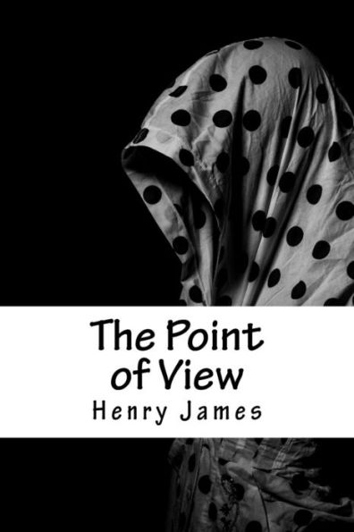 The Point Of View - 9781717046529