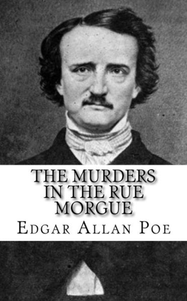 The Murders In The Rue Morgue - 9781717067753