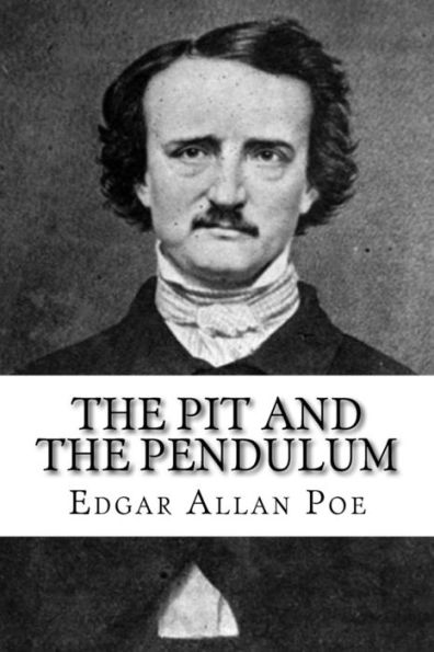 The Pit And The Pendulum - 9781717067791